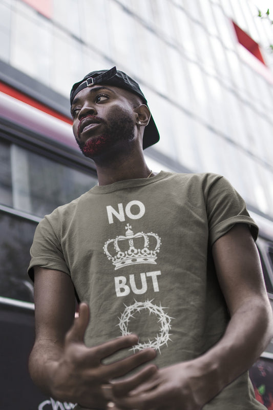 No King But Christ T-Shirt | Christian Clothing | Faith-Based Apparel