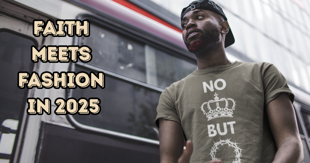Christian Streetwear 2025: Where Faith Meets Bold Style