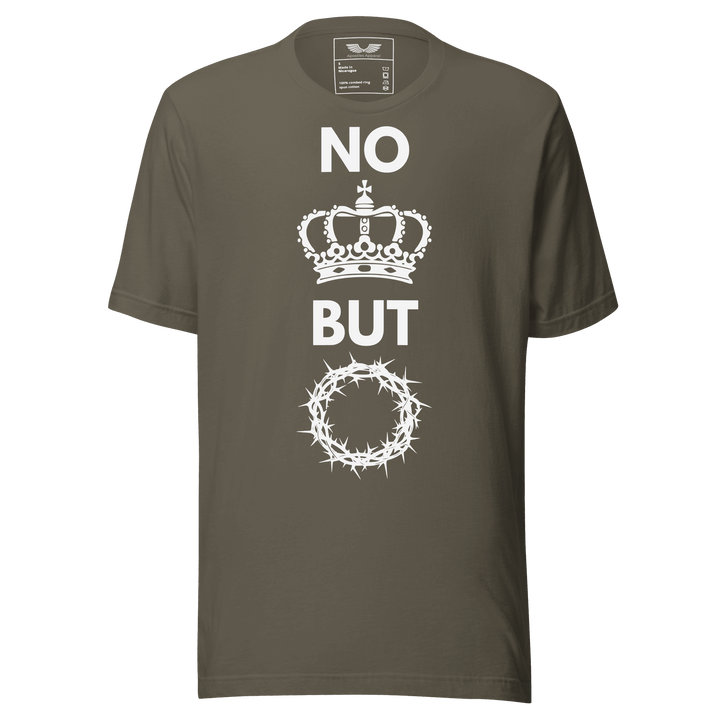 No King But Christ T-Shirt | Christian Clothing | Faith-Based Apparel