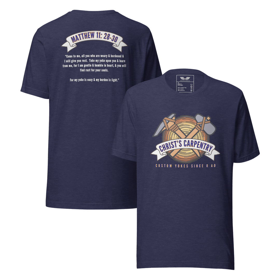 Christ’s Carpentry T-Shirt | Christian Clothing | Faith-Based Apparel (Limited Edition)