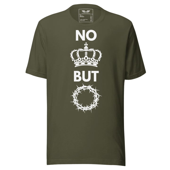 No King But Christ T-Shirt | Christian Clothing | Faith-Based Apparel