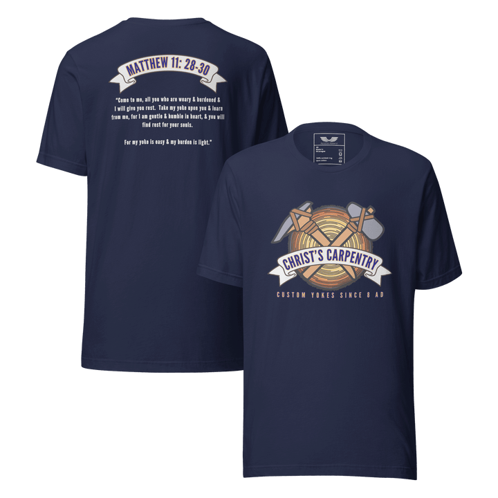 Christ’s Carpentry T-Shirt | Christian Clothing | Faith-Based Apparel (Limited Edition)
