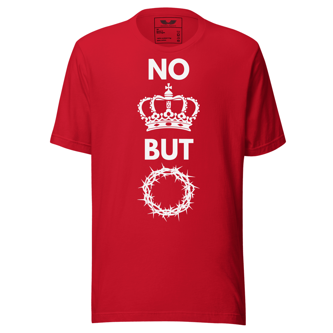 No King But Christ T-Shirt | Christian Clothing | Faith-Based Apparel
