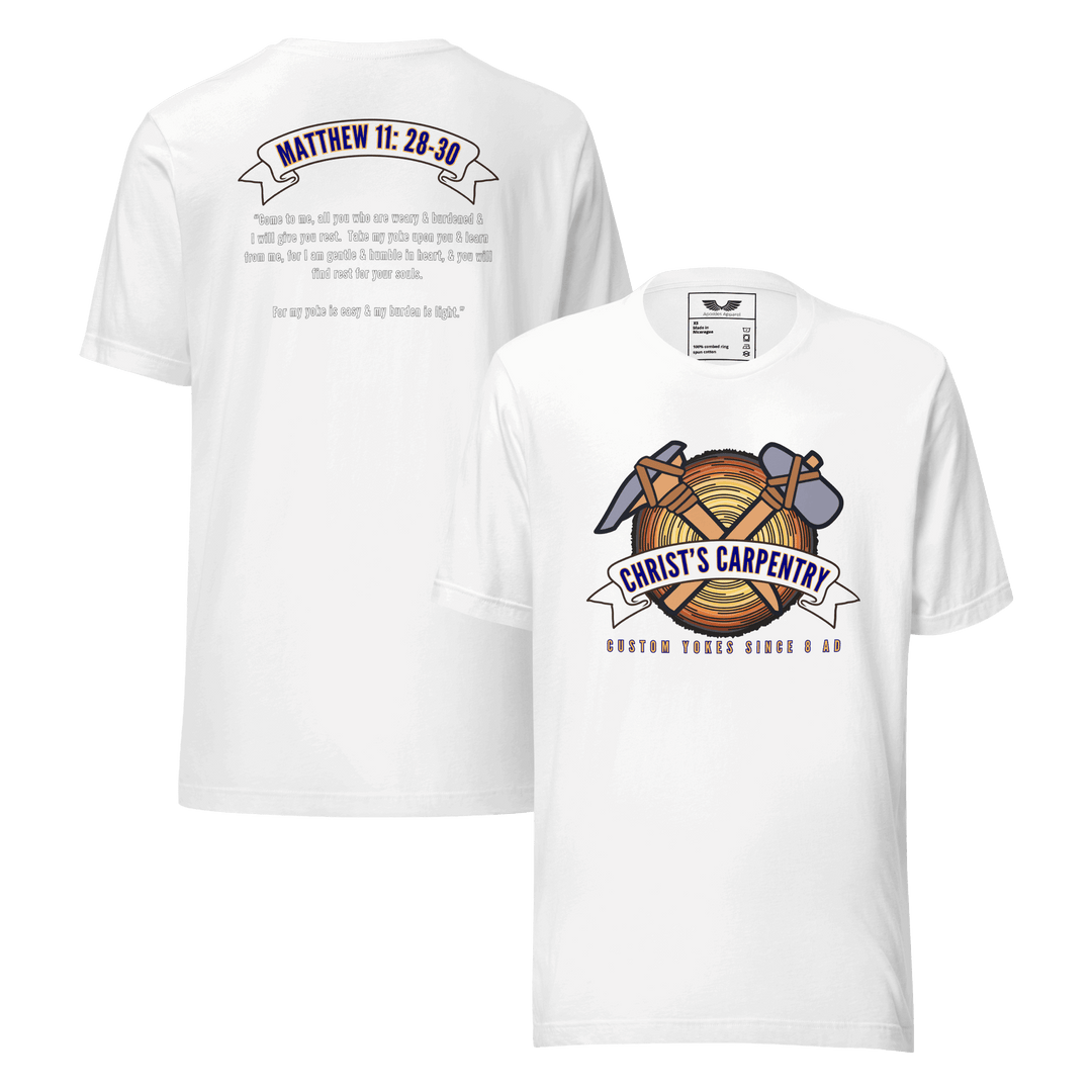 Christ’s Carpentry T-Shirt | Christian Clothing | Faith-Based Apparel (Limited Edition)